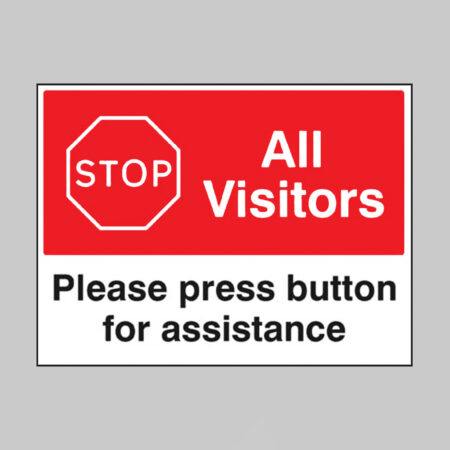 Stop All visitors Please press button for assistance