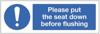 Please put the seat down before flushing