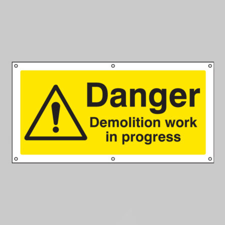 Danger Demolition work in progress banner c/w eyelets 1270x610mm