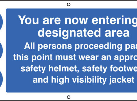 You are now entering a designated area banner c/w eyelets 1270x610mm