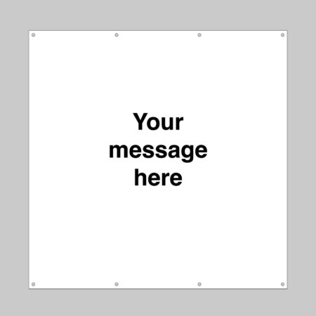 Design your own banner c/w eyelets 1270x1220mm
