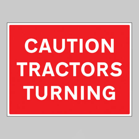 Caution Tractors turning
