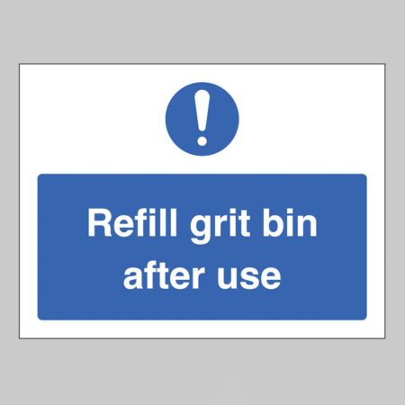 Refill grit bin after use (self adhesive vinyl safety label)