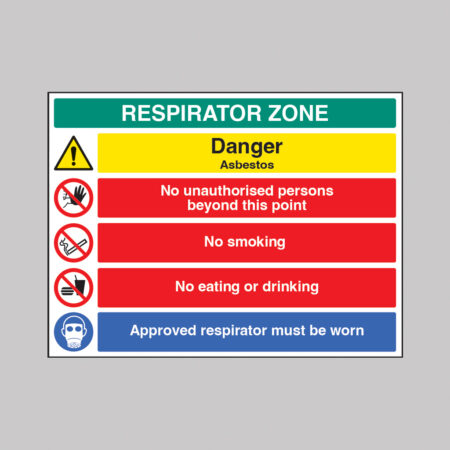 RESPIRATOR ZONE Danger Asbestos No unauthorised persons beyond this point No smoking No eating or drinking Approved respirator must be worn (self adhesive vinyl safety label)