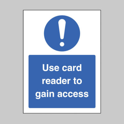 Use card reader to gain access (self adhesive vinyl safety label)