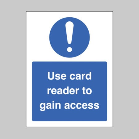 Use card reader to gain access (self adhesive vinyl safety label)