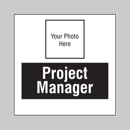 Project manager, your photo here builder signs 400x400mm