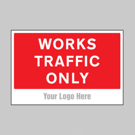 Works traffic only, builder signs 600x400mm