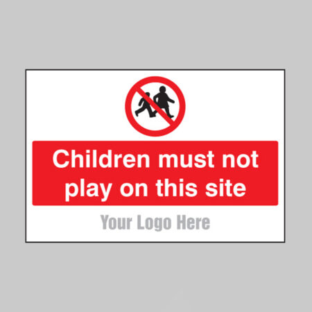 Children must not play on this site, builder signs 600x400mm