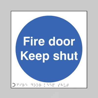 Braille - Fire door keep shut 150 x 150mm