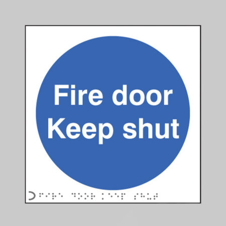 Braille - Fire door keep shut 150 x 150mm