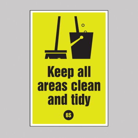 Keep all areas clean and tidy - 6S Poster - 400x600mm rigid plastic