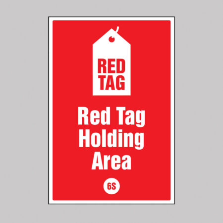 Red tag holding area - 6S Poster - 400x600mm rigid plastic