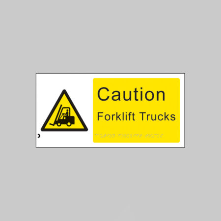 Braille - Caution forklift trucks 300x150mm