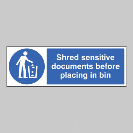 Shred all sensitive documents before placing in bin