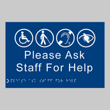 Braille - Please ask staff for help 225 x 150mm