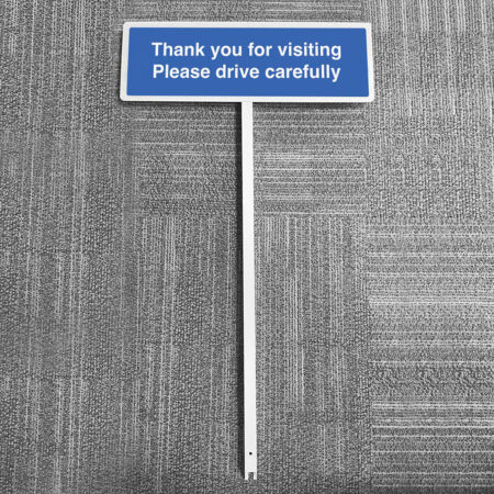 Verge sign - Thank you for visiting Please drive carefully 450x150mm (post 800mm)