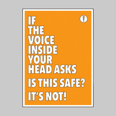 If you are asking yourself "Is this safe?" It probably isn't! poster 420x594mm synthetic paper