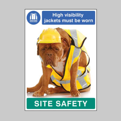 High visibility jackets must be worn - dog poster 420x594mm synthetic paper