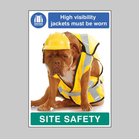 High visibility jackets must be worn - dog poster 420x594mm synthetic paper
