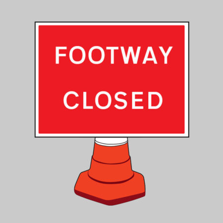 Footpath closed reflective cone sign 600x450mm (cone not included)