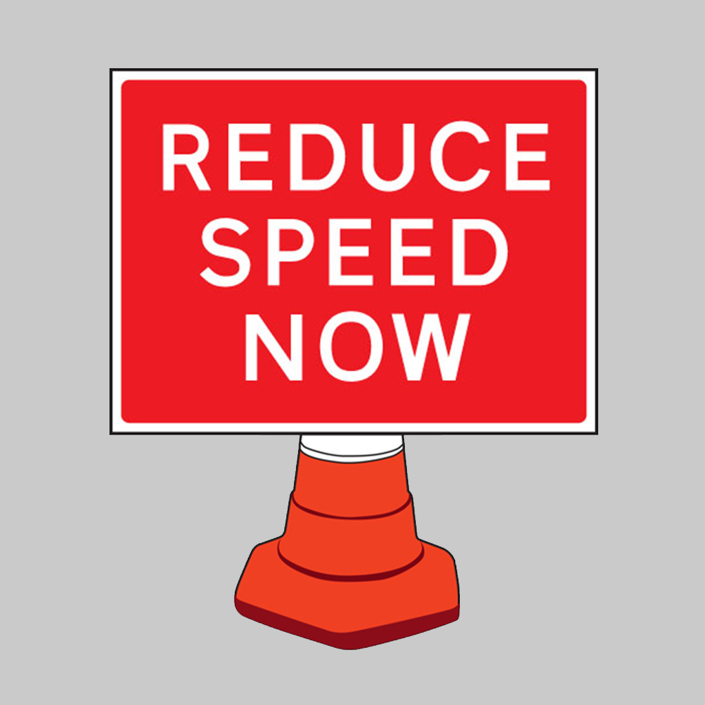 Reduce Speed Now Reflective Cone Sign 600X450Mm (Cone Not Included) 1 Reduce speed now reflective cone sign 600x450mm (cone not included)