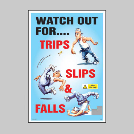 Trips slips and falls poster 510x760mm synthetic paper