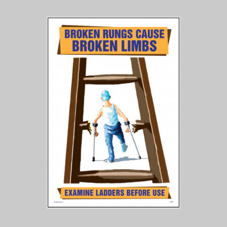 Broken rungs cause broken limbs 510x760mm synthetic paper