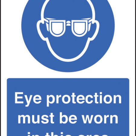 Eye protection must be worn in this area A4 self adhesive vinyl