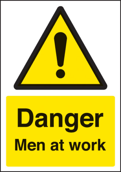 Danger men at work  A4 rigid plastic