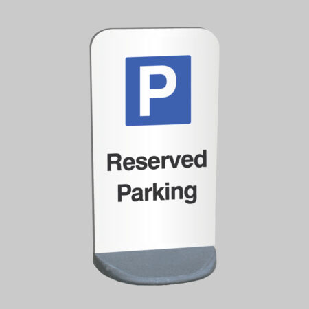 Parking Reserved -  460×850mm panel (1.2mm aluminium) 9kg pvc base single sided