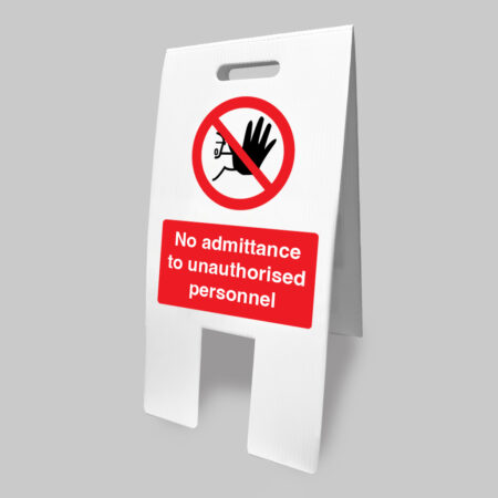 No admittance unauthorised personnel (self standing floor sign)