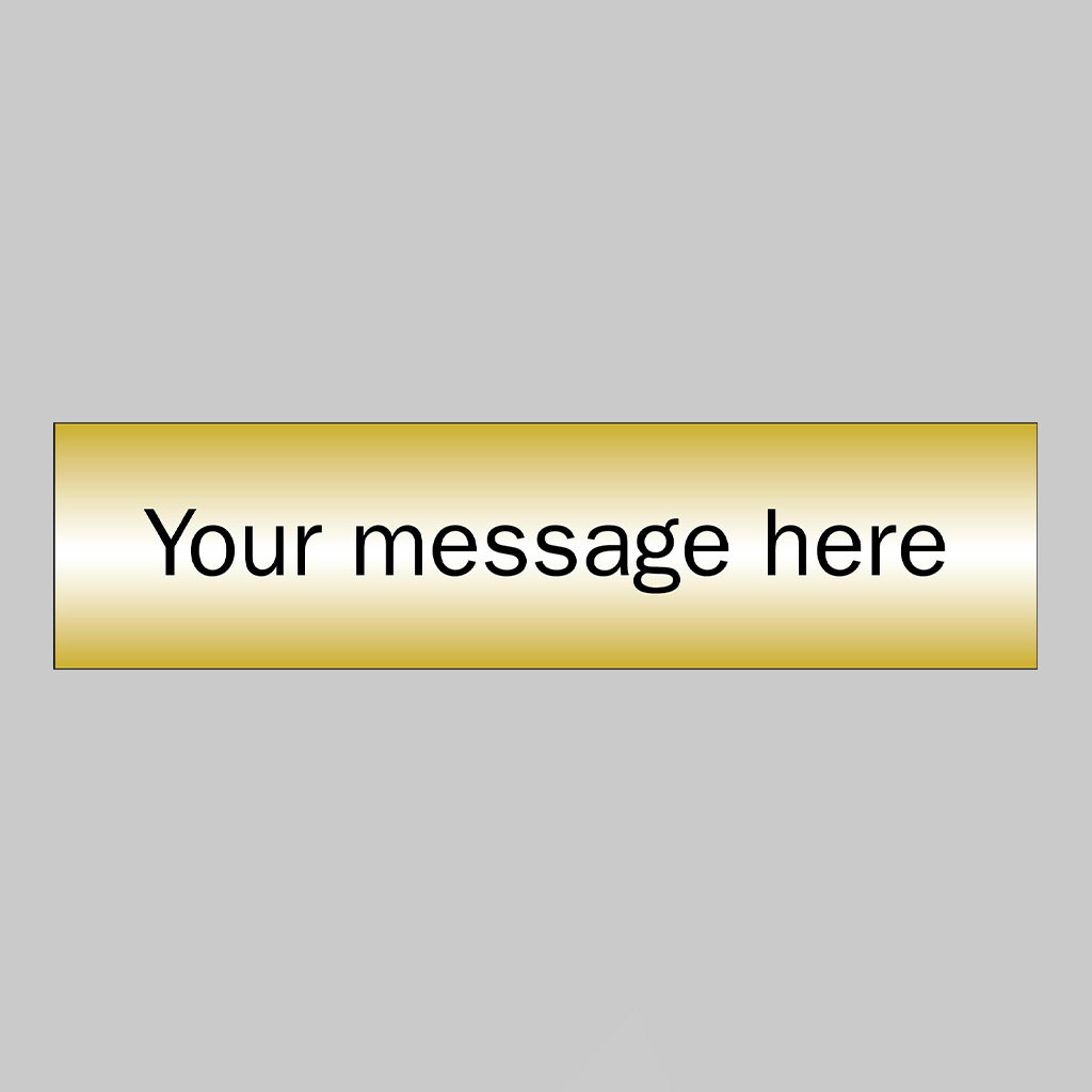 Your Message Here - 3Mm Aluminium Composite Brushed Brass Effect 140X35Mm 1 Your message here - 3mm aluminium composite brushed brass effect 140x35mm