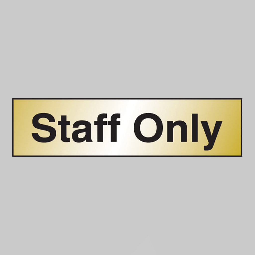 Staff Only 140X35Mm Engraved Brass Effect Pvc C/W Sav Backing 1 Staff only 140x35mm engraved brass effect pvc c/w sav backing