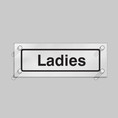 Ladies visual impact 5mm acrylic sign 450x150mm c/w stand off locators