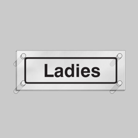 Ladies visual impact 5mm acrylic sign 450x150mm c/w stand off locators
