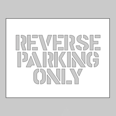 PVC stencil 600x400mm - Reverse parking only