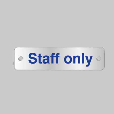 Staff only visual impact aluminium door sign 200x50mm c/w stand-off locators