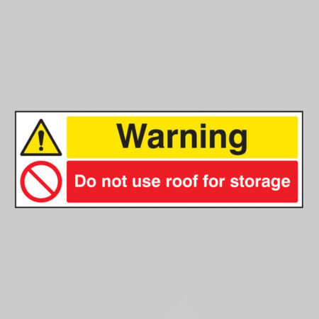 Warning do not use roof for storage