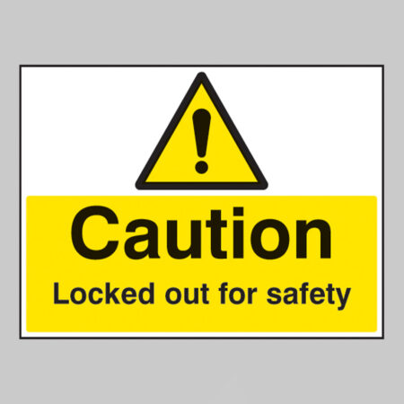 Caution locked out for safety