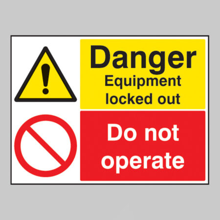 Danger equipment locked out do not operate