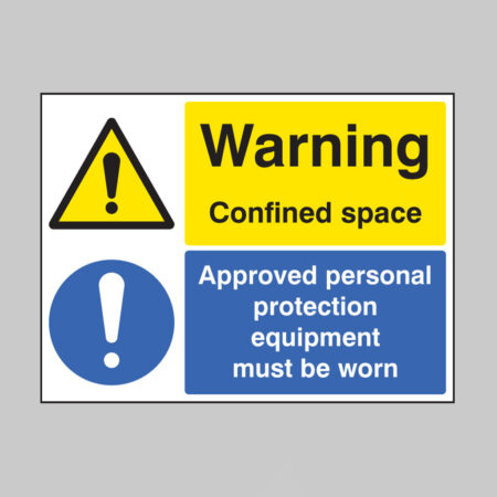Warning confined space approved personal protective equipment must be worn