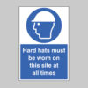 Hard hats must be worn on this site at all times