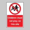 Children must not play on this site