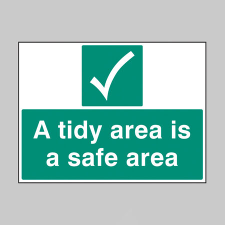 A tidy area is a safer area