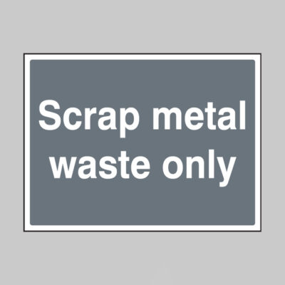 Scrap metal waste only