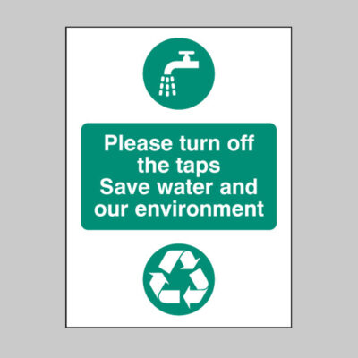 Please turn off the taps save water and our environment