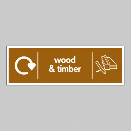 Wood & timber - WRAP Recycling sign