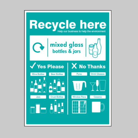 Mixed glass bottles & jars - WRAP Recycle here sign