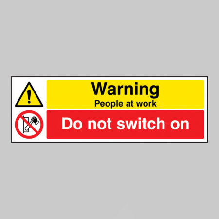 Warning People at work do not switch on